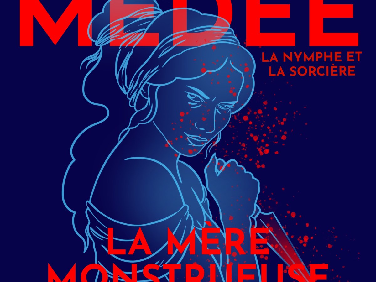 Médée, mère monstrueuse ou barbare badass&nbsp;?