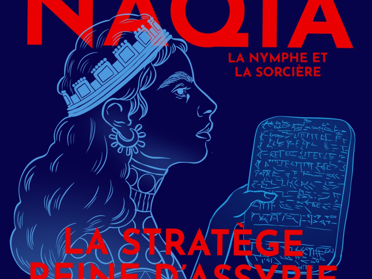 Naqia, la reine stratège de l&rsquo;Empire&nbsp;d&rsquo;Assyrie