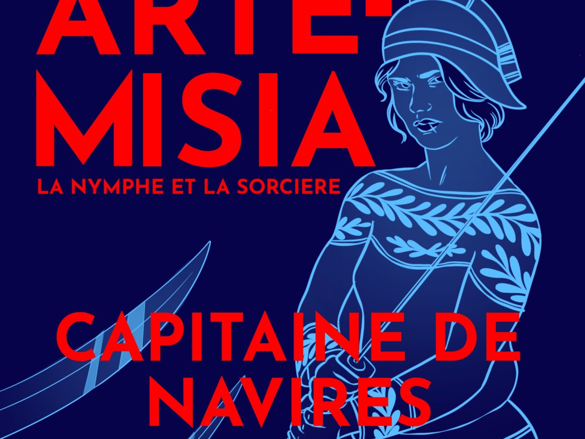 Artémisia Ire, tyran stratège et capitaine de&nbsp;flotte