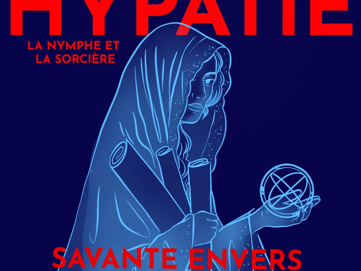 Hypatie, philosophe envers et contre&nbsp;tout