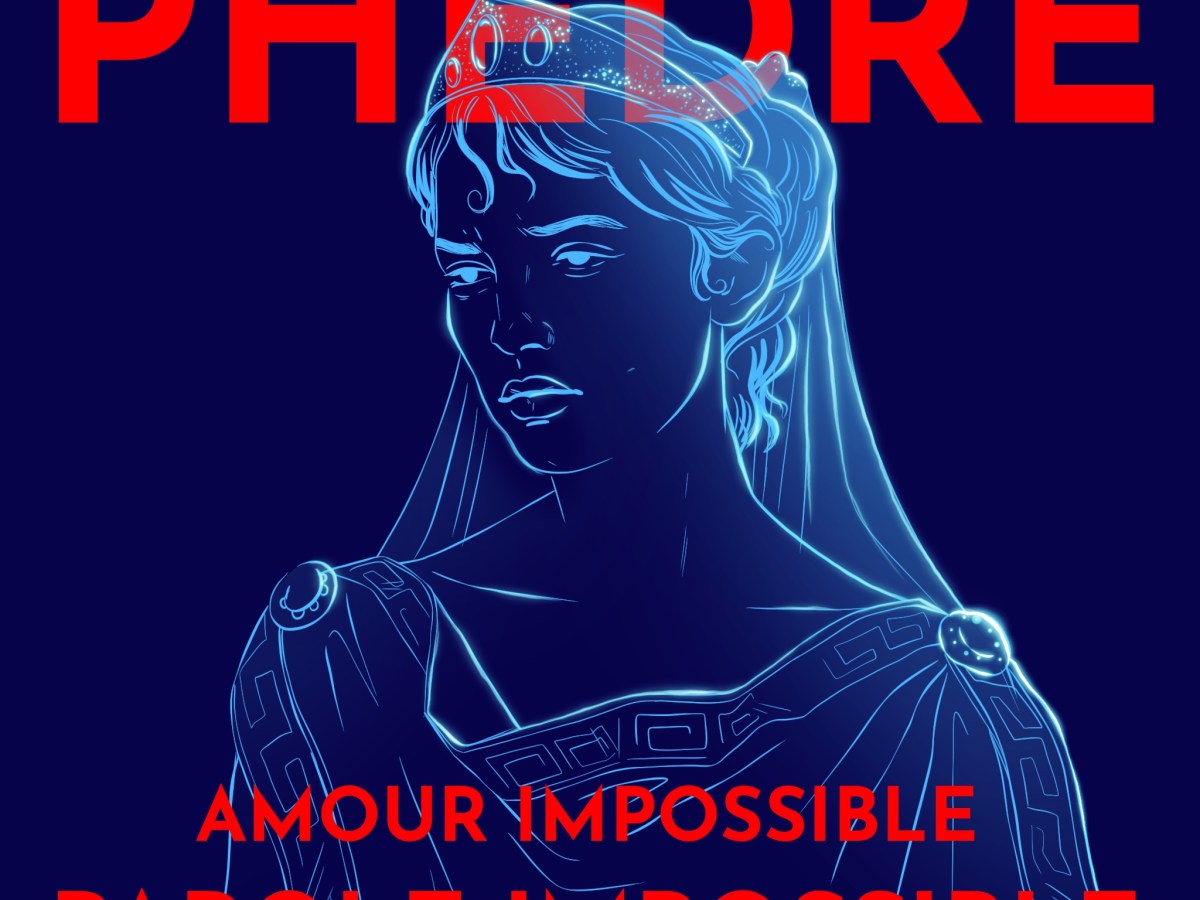 Phèdre, ou l&rsquo;impossibilité de dire&nbsp;l&rsquo;amour