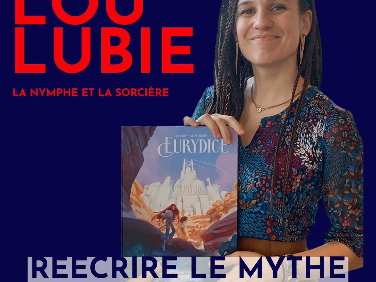 Lou Lubie : réécrire Eurydice en&nbsp;bande-dessinée