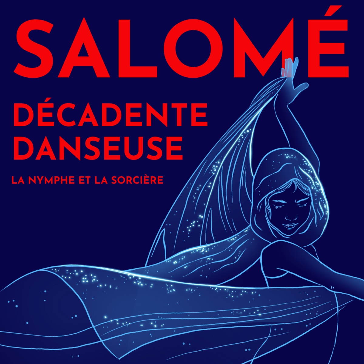 Salomé, danseuse décadente veut tête&nbsp;décapitée